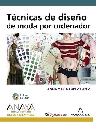 TECNICAS DE DISEÑO DE MODA POR ORDENADOR | 9788441523296 | LOPEZ LOPEZ,ANNA Mª