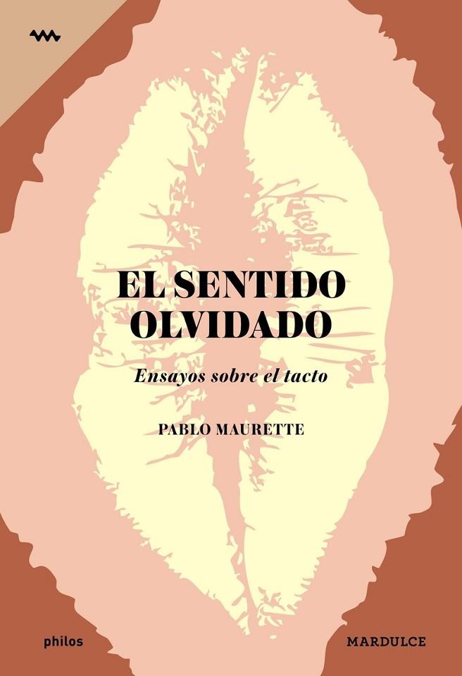 EL SENTIDO OLVIDADO | 9788494686528 | MAURETTE PABLO