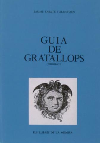 GUÍA DE GRATALLOPS (PRIORAT) | 9788400061425 | SABATÉ I ALENTORN, JAUME