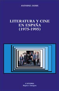 LITERATURA Y CINE EN ESPAÑA (1975-1995) | 9788437618463 | JAIME,ANTOINE