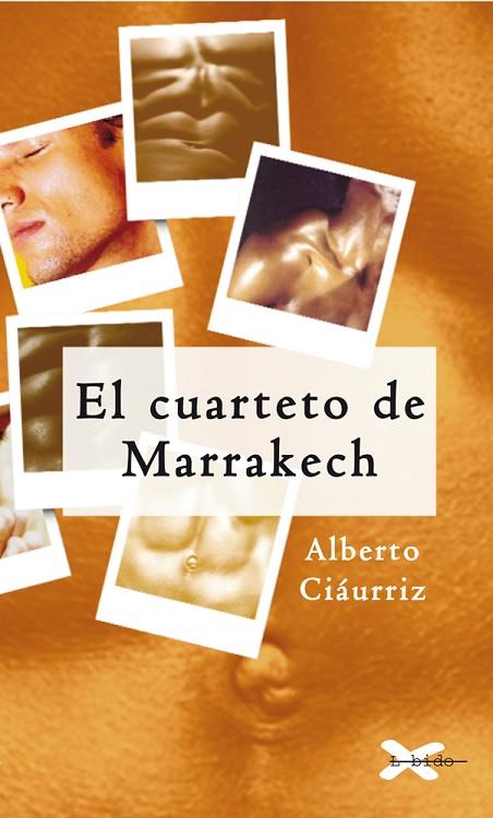 CUARTETO DE MARRAKECH | 9788495470478 | CIAURRIZ,ALBERTO
