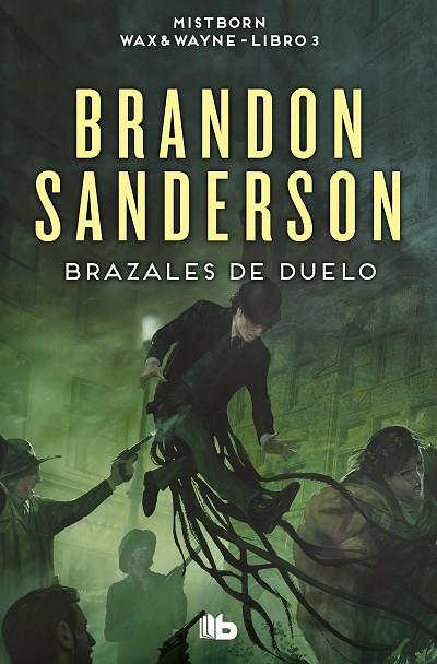 BRAZALES DE DUELO (MISTBORN WAX & WAYNE 3) | 9788413149585 | SANDERSON, BRANDON
