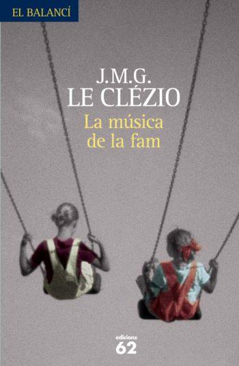 MUSICA DE LA FAM | 9788429763003 | LE CLEZIO,J.M.G.(PREMI NOBEL 2008)