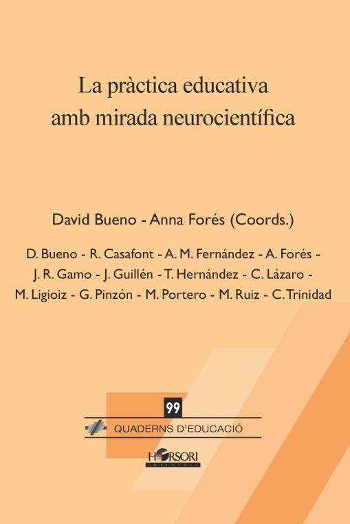 LA PRÀCTICA EDUCATIVA AMB MIRADA NEUROCIENTÍFICA | 9788417994754 | BUENO,DAVID/FORÉS,ANNA