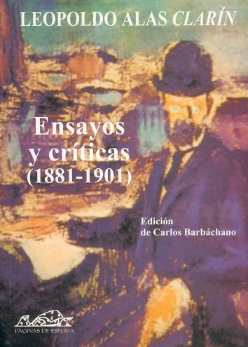 ENSAYOS Y CRITICAS (1881-1901) | 9788495642028 | ALAS,LEOPOLDO(CLARIN)