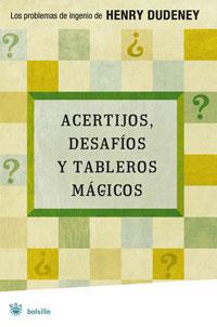 ACERTIJOS DESAFIOS Y TABLEROS MAGICOS | 9788479011154 | DUDENEY,HENRY