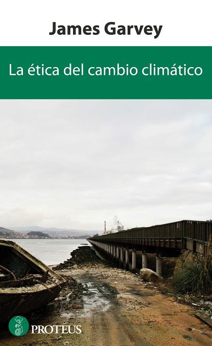 ETICA DEL CAMBIO CLIMATICO | 9788415047216 | GARVEY,JAMES
