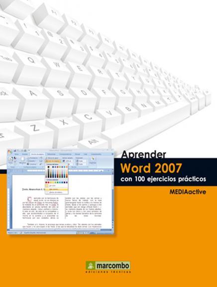 APRENDER WORD 2007 CON 100 EJERCICIOS PRACTICOS | 9788426715814 | MEDIAACTIVE