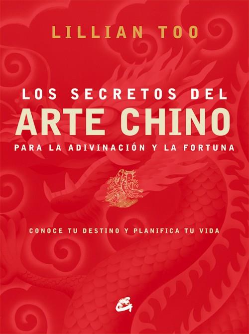 SECRETOS DEL ARTE CHINO PARA LA ADIVINACION Y LA FORTUNA | 9788484451747 | TOO,LILLIAN
