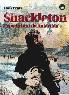 SHACKLETON. EXPEDICION A LA ANTARTIDA | 9788483431542 | PRATS,LLUIS