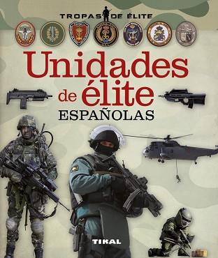 UNIDADES DE ELITE ESPAÑOLAS | 9788499283555 | GONZÁLEZ CLAVERO, ANTONIO