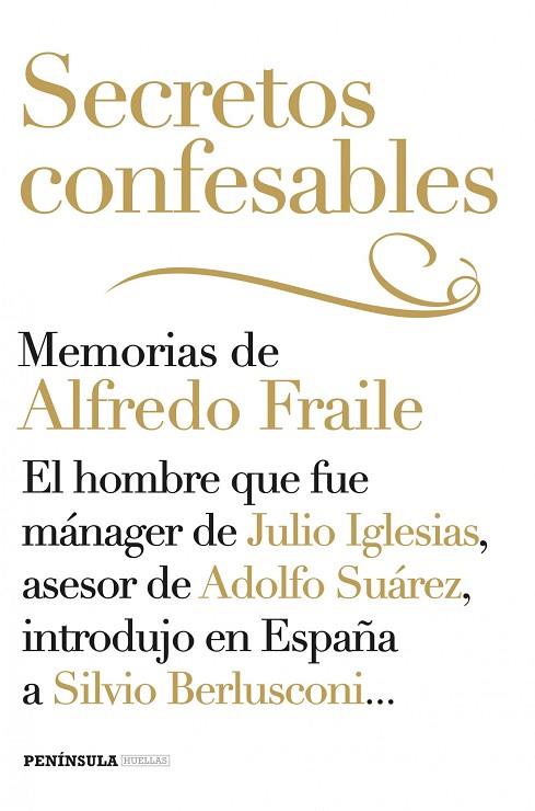 SECRETOS CONFESABLES. MEMORIAS DE ALFREDO FRAILE | 9788499422992 | FRAILE,ALFREDO