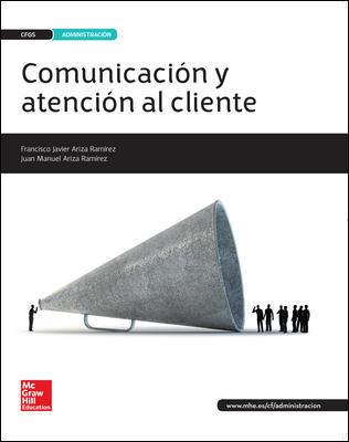 COMUNICACION Y ATENCION AL CLIENTE | 9788448609733 | ARIZA RAMIREZ,JUAN MANUEL ARIZA RAMIREZ,FRANCISCO JAVIER