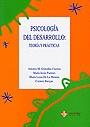 PSICOLOGIA DEL DESARROLLO TEORIA Y PRA | 9788724139152 | GONZALEZ CUENCA/FUENTES Y OTRO