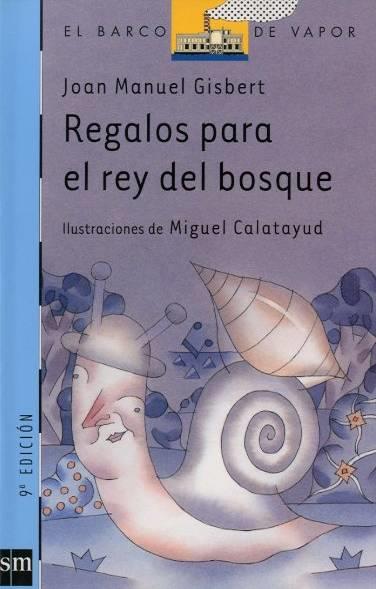 REGALOS PARA EL REY DEL BOSQUE | 9788434877542 | GISBERT,JOAN MANUEL