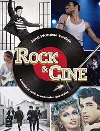 ROCK & CINE CUANDO EL ROCK SE ENCUENTRA CON EL CINE | 9788418703263 | PICATOSTE VERDEJO, JORDI