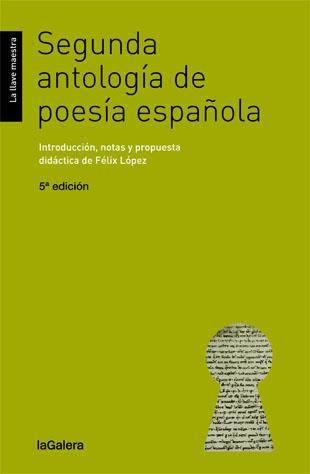 SEGUNDA ANTOLOGIA DE POESIA ESPAÑOLA | 9788424652760 | LOPEZ,FELIX