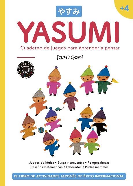 YASUMI +4. CUADERNO DE JUEGOS PARA APRENDER A PENSAR | 9788417059033 | GOMI, TARO