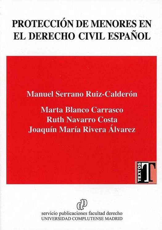 PROTECCIÓN DE MENORES EN EL DERECHO CIVIL ESPAÑOL/CHILD PROTECTION IN SPANISH CI | 9788484811916 | BLANCO CARRASCO, MARTA/NAVARRO COSTA, RUTH/RIVERA ÁLVAREZ, JOAQUÍN MARÍA38,46