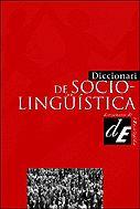 DICCIONARI DE SOCIOLINGUISTICA | 9788441207332 | ENCICLOPEDIA CATALANA