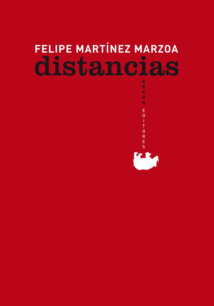 DISTANCIAS | 9788496775985 | MARTINEZ MARZOA,FELIPE