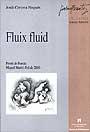 FLUIX FLUID (PREMI DE POESIA MIQUEL MARTI I POL DE 2000) | 9788449022173 | CERVERA NOGUES,JORDI