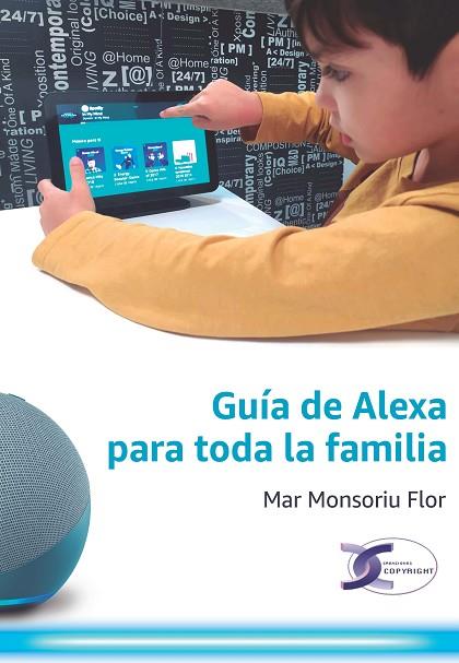 GUÍA DE ALEXA PARA TODA LA FAMILIA | 9788415270539 | MONSORIU FLOR, MAR