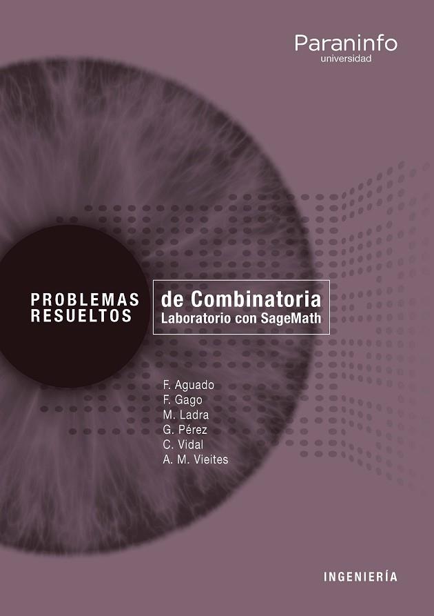 PROBLEMAS RESUELTOS DE COMBINATORIA. LABORATORIO CON SAGEMATH | 9788428340748 | VIEITES RODRÍGUEZ, ANA MARÍA/LADRA GONZÁLEZ, MANUEL/AGUADO MARTIN, FELICIDAD/GAGO COUSO, FELIPE/VIDA