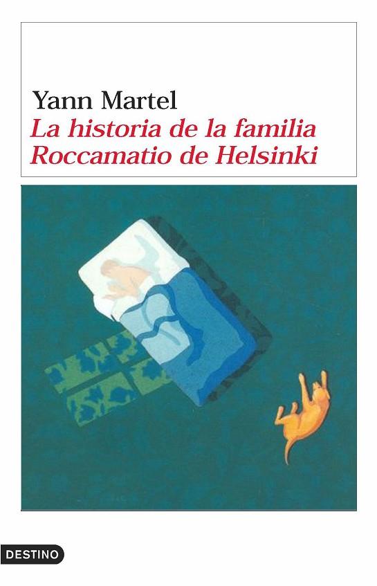 HISTORIA DE LA FAMILIA ROCCAMATIO DE HELSINKI | 9788423338665 | MARTEL,YANN