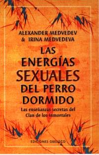 ENERGIAS SEXUALES DEL PERRO DORMIDO | 9788477208136 | MEDVEDEV,ALEXANDER MEDVEDEVA,IRINA