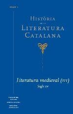 HISTORIA DE LA LITERATURA CATALANA. VOLUM 3 LITERATURA MEDIEVAL SEGLE XV | 9788441224063 | BROCH,ALEX