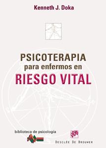 PSICOTERAPIA PARA ENFERMOS EN RIESGO VITAL | 9788433023834 | DOKA, KENNETH J.