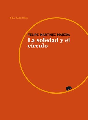 SOLEDAD Y EL CIRCULO | 9788415289296 | MARTINEZ MARZOA,FELIPE