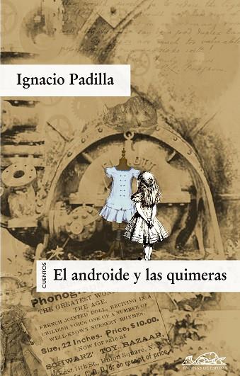 ANDROIDE Y LAS QUIMERAS | 9788483930205 | PADILLA,IGNACIO