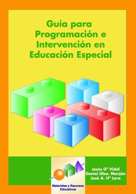 GUIA PARA LA PROGRAMACION E INTERVENCION EN EDUCACION ESPECIAL+CD | 9788497271189 | GARCIA VIDAL,JESUS