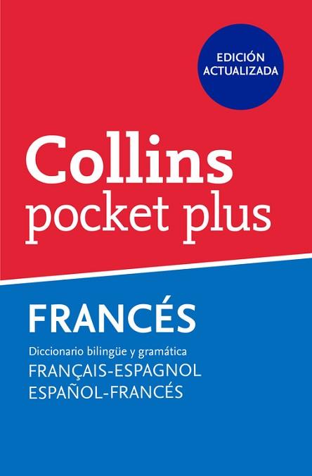 COLLINS POCKET PLUS FRANCES- ESPAÑOL ESPAÑOL-FRANCES | 9788425346675