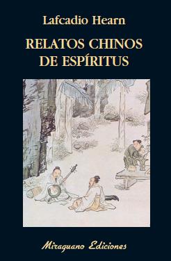 RELATOS CHINOS DE ESPIRITUS | 9788478133000 | HEARN,LAFCADIO