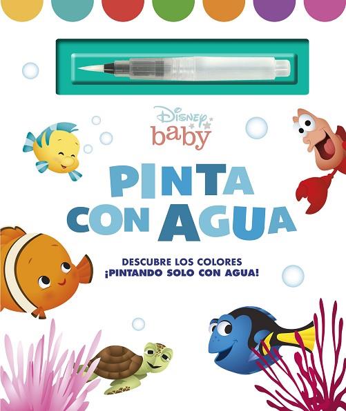 DISNEY BABY. PINTA CON AGUA. DESCUBRE LOS COLORES ¡PINTANDO SOLO CON AGUA! | 9788418335921 | DISNEY