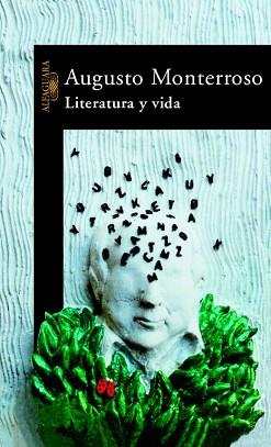LITERATURA Y VIDA | 9788420401133 | MONTERROSO,AUGUSTO