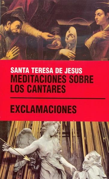 MEDITACIONES SOBRE LOS CANTARES / EXCLAMACIONES | 9788470682445 | SANTA TERESA DE JESUS