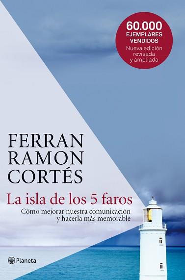 ISLA DE LOS 5 FAROS. UN RECORRIDO POR LAS CLAVES DE LA COMUNICACION | 9788408109204 | RAMON-CORTES,FERRAN