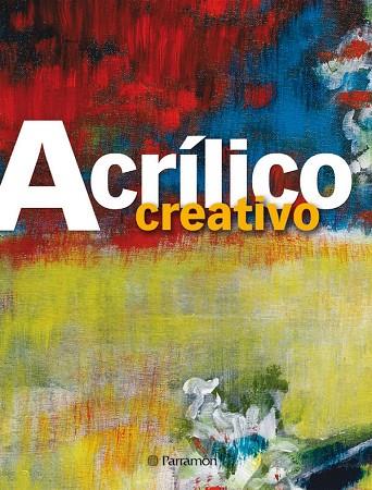 ACRILICO CREATIVO | 9788434234963 | ASUNCION,JOSEP