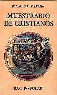 MUESTRARIO DE CRISITIANOS.METODOS Y MANERAS DE ENTENDER LA FE | 9788479141608 | ORTEGA,JOAQUIN L.