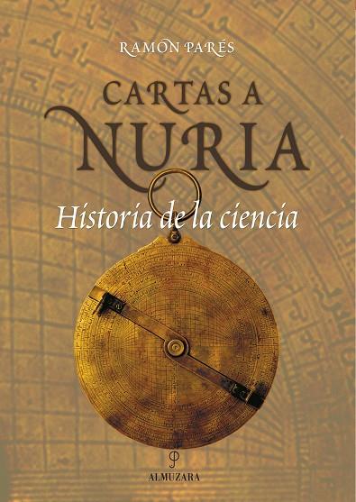 CARTAS A NURIA. HISTORIA DE LA CIENCIA | 9788493337865 | PARES,RAMON