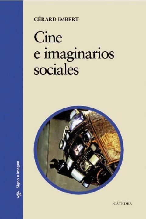 CINE E IMAGINARIOS SOCIALES | 9788437626895 | IMBERT,GERARD