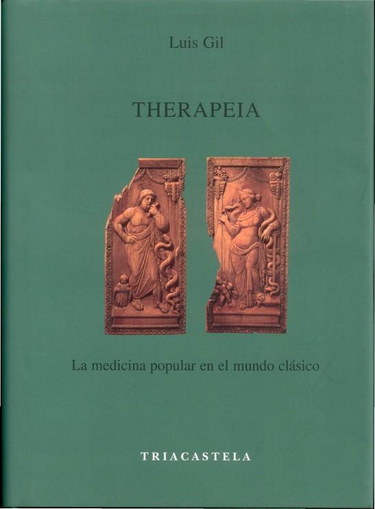 THERAPEIA. LA MEDICINA POPULAR EN EL MUNDO CLASICO | 9788495840202 | GIL, LUIS