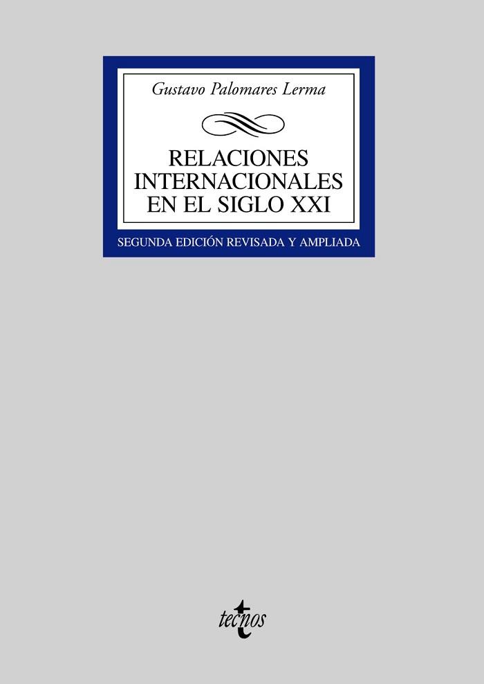 RELACIONES INTERNACIONALES EN EL SIGLO XXI | 9788430943548 | PALOMARES LERMA,GUSTAVO