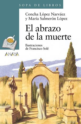 ABRAZO DE LA MUERTE | 9788466795289 | LOPEZ NARVAEZ,CONCHA SALMERON LOPEZ,MARIA
