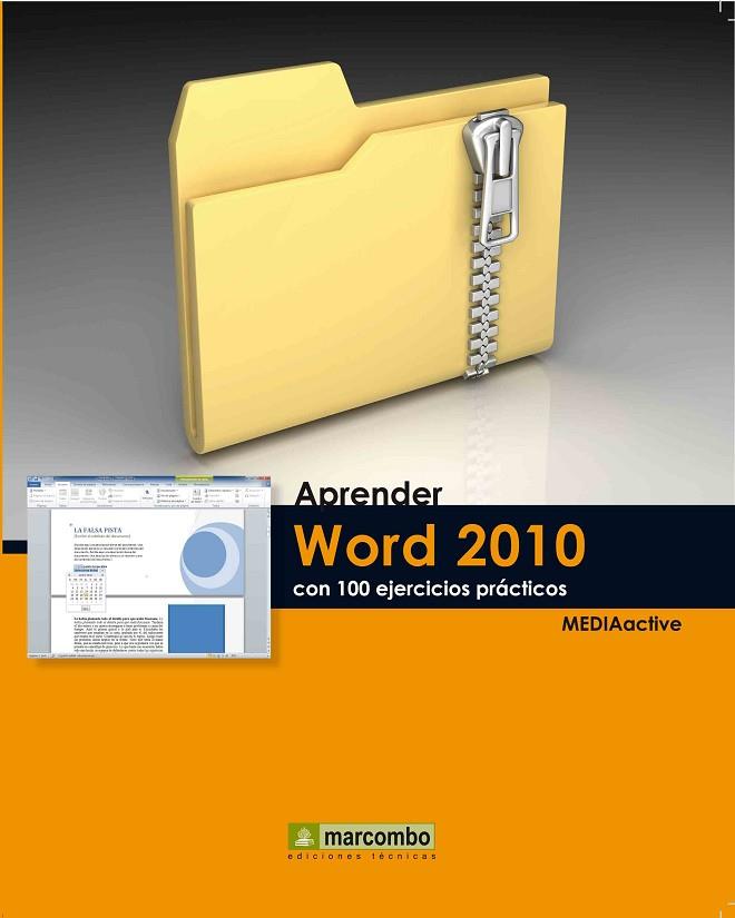 APRENDER WORD 2010 CON 100 EJERCICIOS PRACTICOS | 9788426716392 | MEDIAACTIVE