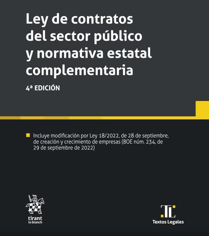 LEY DE CONTRATOS DEL SECTOR PÚBLICO Y NORMATIVA ESTATAL COMPLEMENTARIA 4ª EDICIÓ | 9788411472913